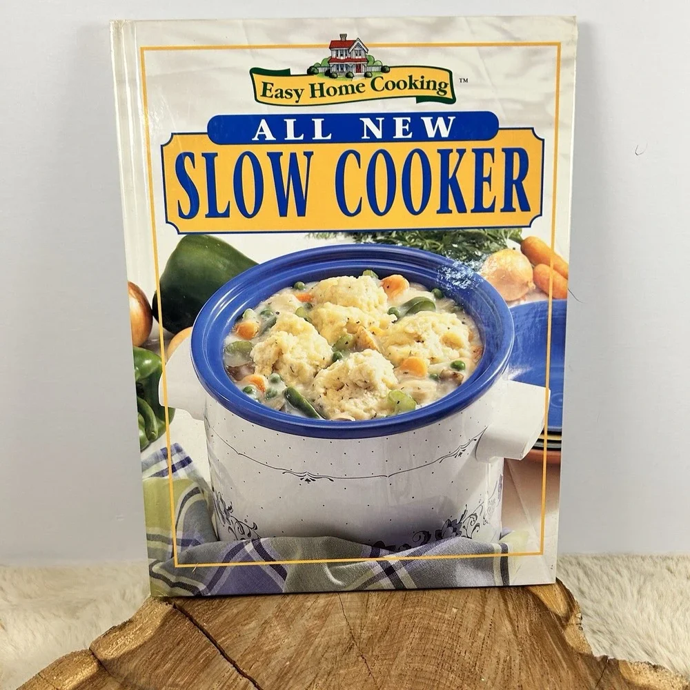 Easy Home Cooking  All New Slow Cooker Cookbook Hardcover